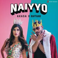 Naiyyo Raftaar, Akasa MP3 Song, Naiyyo Album