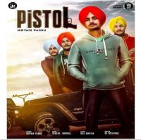 Pistol Group Nirvair Pannu MP3 Song, Pistol Group Album