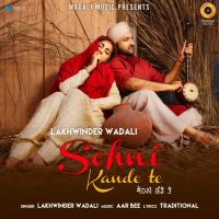 Sohni Kande Te Lakhwinder Wadali MP3 Song, Sohni Kande Te Album