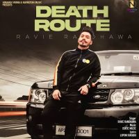 Death Route Ravie Randhawa MP3 Song, Death Route Album