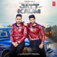 Jatt Kaum Sukhy Maan, Shivjot, Gurlez Akhtar MP3 Song, Jatt Kaum Album
