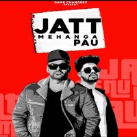 Jatt Mehnga Pau Raja Game Changerz, Dev Sidhu MP3 Song, Jatt Mehnga Pau Album
