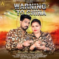 Warning To China Jeet Kotli, Preet Kotli MP3 Song, Warning To China Album