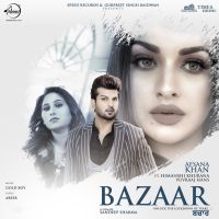 Bazaar Afsana Khan MP3 Song, Bazaar Album