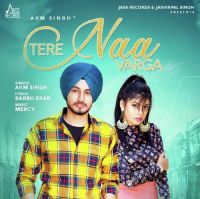 Tere Naa Varga AKM Singh MP3 Song, Tere Naa Varga Album
