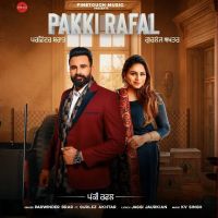 Pakki Rafal Gurlez Akhtar, Parwinder Brar MP3 Song, Pakki Rafal Album