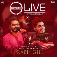 Pyar Tere Da Asar-Bacha Prabh Gill MP3 Song, Pyar Tere Da Asar-Bacha Album