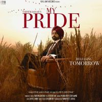 My Pride Tarsem Jassar, Fateh Doe MP3 Song, My Pride Album