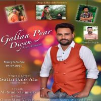 Gallan pyar diyan Sattu Kile Ala MP3 Song, Gallan pyar diyan Album