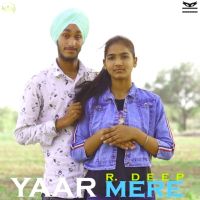 Yaar Mere R Deep MP3 Song, Yaar Mere Album