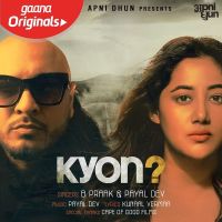 Kyon B Praak, Payal Dev MP3 Song, Kyon Album