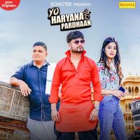 Yo Haryana Hai Pardhaan Kd MP3 Song, Yo Haryana Hai Pardhaan Album