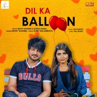 Dil Ka Baloon Mohit Sharma MP3 Song, Dil Ka Baloon Album