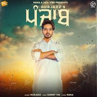 Download Punjab Gurjazz mp3 song, Punjab lyrics