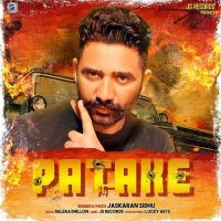 Patake Jaskaran Sidhu MP3 Song, Patake Album