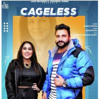 Cageless Afsana Khan, Dilbag Khehra MP3 Song, Cageless Album