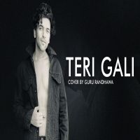 Teri Gali Guru Randhawa MP3 Song, Teri Gali Album