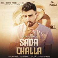 Sada Challa Sanam Bhullar MP3 Song, Sada Challa Album