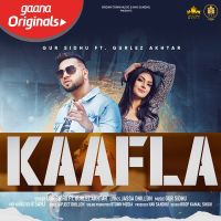Kaafla Gur Sidhu MP3 Song, Kaafla Album