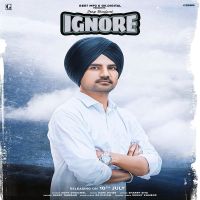 Ignore Sony Dhaliwal MP3 Song, Ignore Album