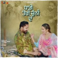 Dhage Teri Chunni de Sukhpal Aujla MP3 Song, Dhage Teri Chunni de Album