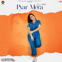 Pyar Mera Sanjana Bhola MP3 Song, Pyar Mera Album