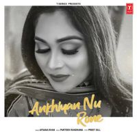 Akhiyan Nu Rone Afsana Khan MP3 Song, Akhiyan Nu Rone Album