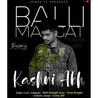 Kashni Akh Balli Mangat MP3 Song, Kashni Akh Album