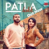 Patla Lakk Gurdeep Kainth MP3 Song, Patla Lakk Album