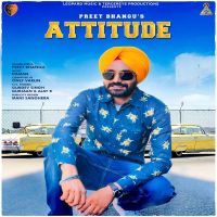 Attitude Preet Bhangu MP3 Song, Attitude Album