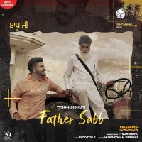 Father Saab Tyson Sidhu MP3 Song, Father Saab Album