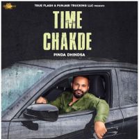 Time Chakde - Pinda Dhindsa Pinda Dhindsa MP3 Song, Time Chakde - Pinda Dhindsa Album