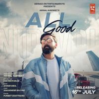 All Good Nirwal Gurpreet MP3 Song, All Good Album