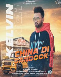 China DI Bandook Kelvin Singh MP3 Song, China DI Bandook Album