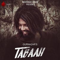Tabaah Gurnazar, Khan Saab MP3 Song, Tabaah Album