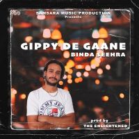 Download Gippy De Gaane Binda Seehra, The Enlightened mp3 song, Gippy De Gaane lyrics
