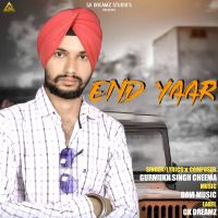 End Yaar Gurmukh Singh Cheema MP3 Song, End Yaar Album