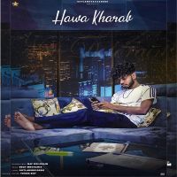 Hawa Kharab Nav Dolorain MP3 Song, Hawa Kharab Album