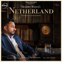 Netherland Shammy Mansa MP3 Song, Netherland Album