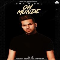 Oh Munde Gur Sidhu MP3 Song, Oh Munde Album