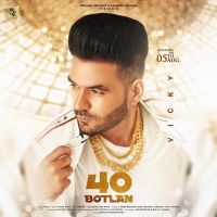 40 Botlan Vicky MP3 Song, 40 Botlan Album