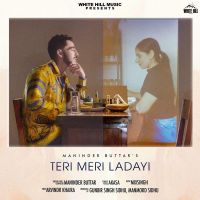 Teri Meri Ladayi Maninder Buttar, Akasa, Tania MP3 Song, Teri Meri Ladayi Album