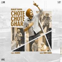 Chote Chote Ghar Ranjit Bawa MP3 Song, Chote Chote Ghar Album