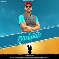 Bachpan Ajay Mehmi MP3 Song, Bachpan Album
