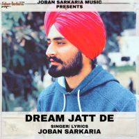 Download Dream Jatt De Joban Sarkaria mp3 song, Dream Jatt De lyrics