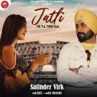 Jatti Ve Ta Teri Hai Satinder Virk MP3 Song, Jatti Ve Ta Teri Hai Album