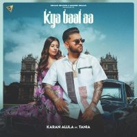 Kya Baat Aa Karan Aujla MP3 Song, Kya Baat Aa Album