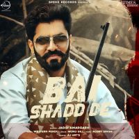 Bai Shadd De Jaggi Amargarh MP3 Song, Bai Shadd De Album