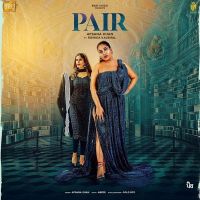 Pair Afsana Khan MP3 Song, Pair Album