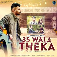 35 Wala Theka Sanam Bhullar MP3 Song, 35 Wala Theka Album